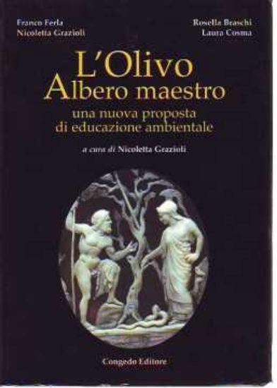 Immagine di L'olivo Albero Maestro. Una nuova proposta di educazione ambientale